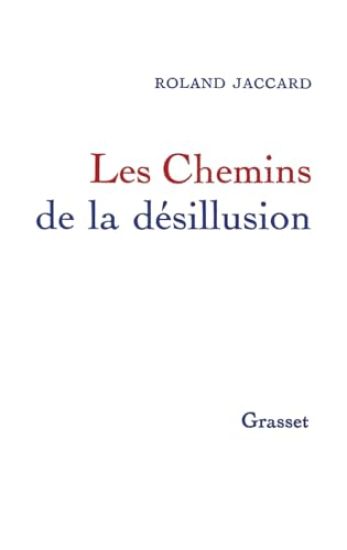 Les chemins de la désillusion
