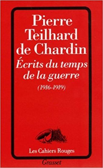 Ecrits du temps de la guerre (1916-1919)