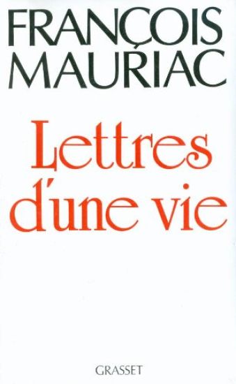 Lettres d'une vie (1904-1969)