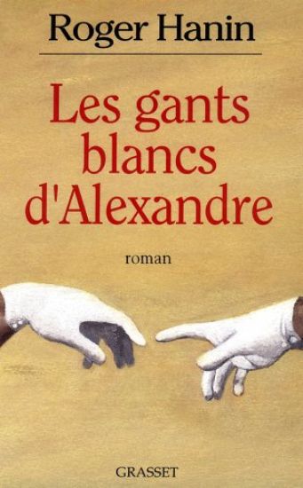 Les gants blancs d'Alexandre