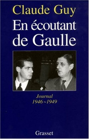 En écoutant De Gaulle