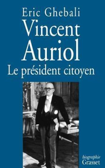 Vincent Auriol, le président citoyen