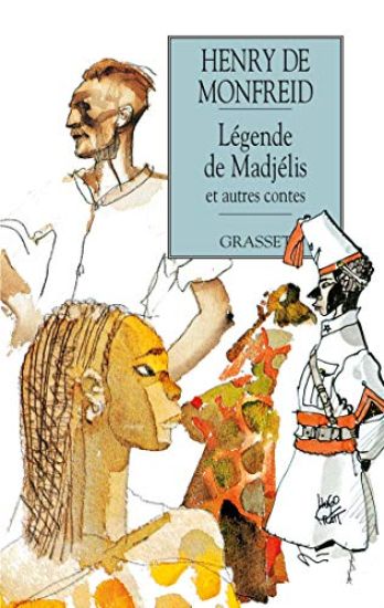 Légende de Madjelis et autres contes