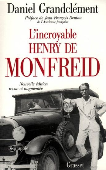 L Incroyable Henry de Monfreid