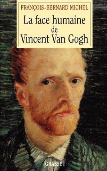 La face humaine de Vincent Van Gogh