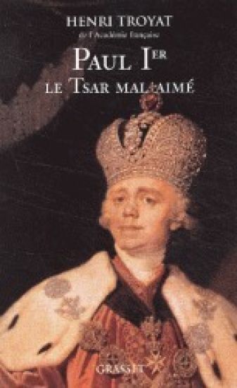 Paul 1er, le tsar mal-aimé