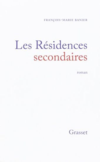 Les résidences secondaires ou la vie distraite