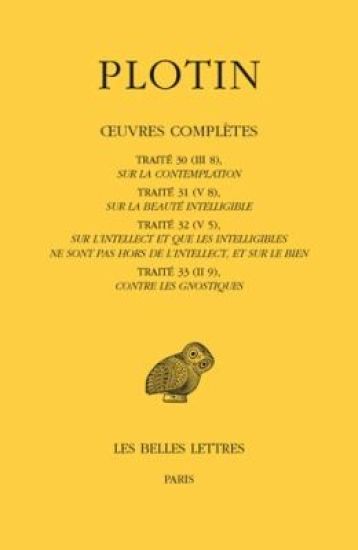 Plotin, Oeuvres Completes. Tome II, Volume III