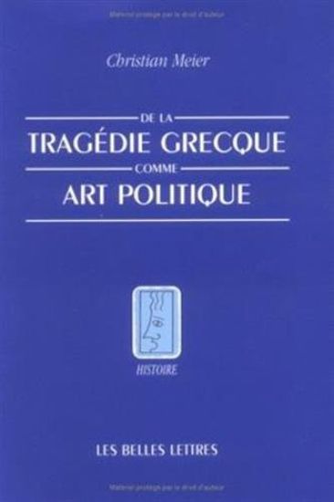 de la Tragedie Grecque Comme Art Politique