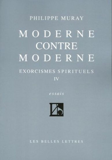 Moderne Contre Moderne: Exorcismes Spirituels IV