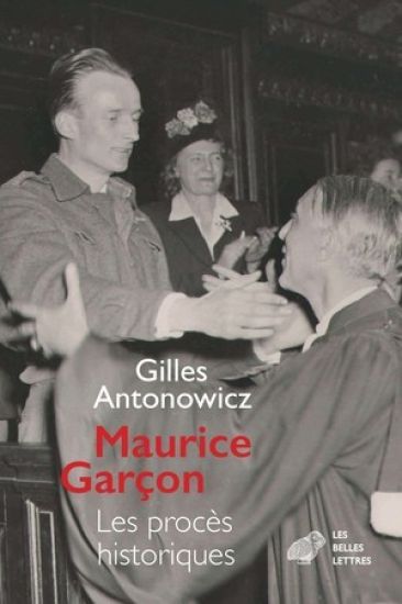 Maurice Garcon. Proces Historiques: L'Affaire Grynszpan (1938). Les Piqueuses Dorsay (1942). l'Execution Du Docteur Guerin (1943). Rene Hardy (1947 Et
