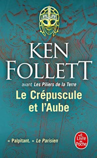 Follett, K: Crépuscule et l'aube