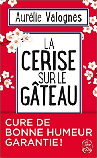 La cerise sur le gateau