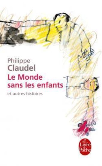 Le monde sans les enfants et autres histoires