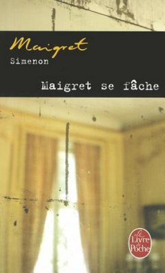 Maigret se fache