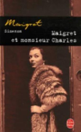 Maigret et Monsieur Charles