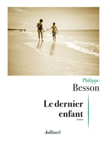 Besson, P: Dernier Enfant