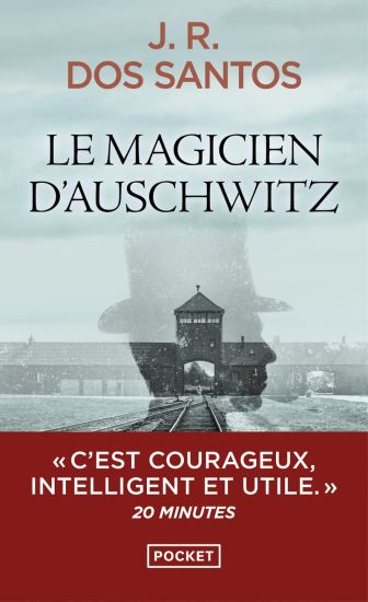 Dos Santos, J: Le Magicien d'Auschwitz