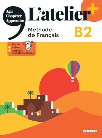 L'atelier + niv .B2 (édition 2022) - Livre + online audio/video + didierfle.app