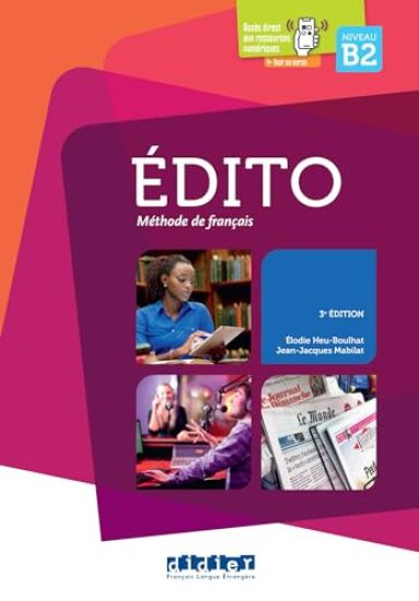 Edito niveau B2 - 3e edition + audio download