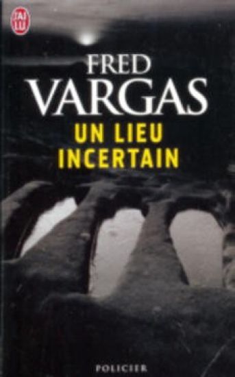 Un lieu incertain