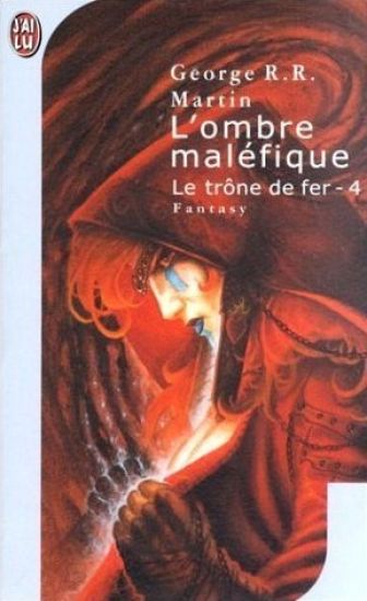 Le Trone de Fer T4 - L'Ombre Malefique
