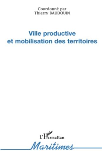 Ville productive et mobilisation des territoires