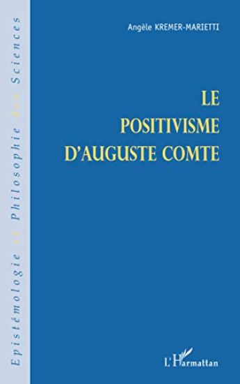 Le positivisme d'Auguste Comte