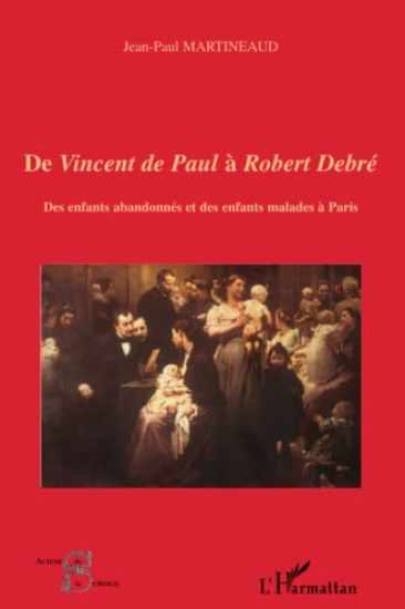 De Vincent de Paul à Robert Debré