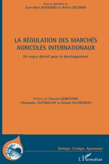 La régulation des marchés agricoles internationaux