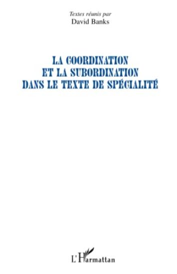 La coordination et la subordination dans le texte de spécialité