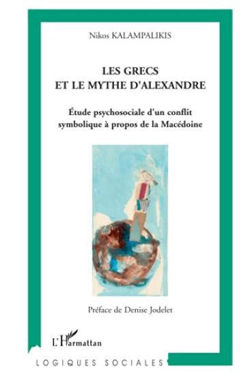 Les Grecs et le mythe d'Alexandre