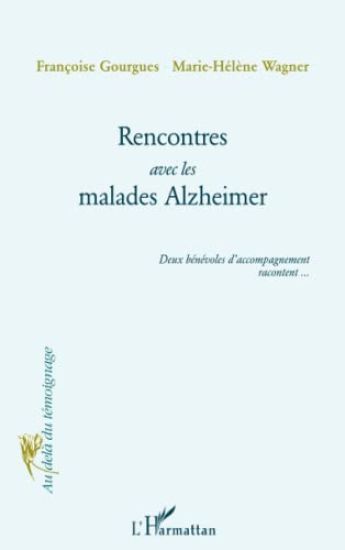 Rencontres avec les malades Alzheimer