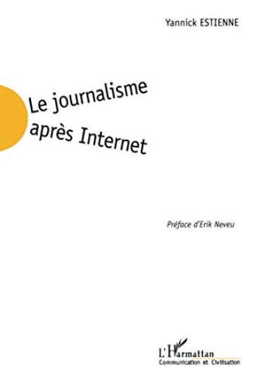 Le journalisme apres Internet