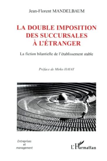 La double imposition des succursales à l'étranger