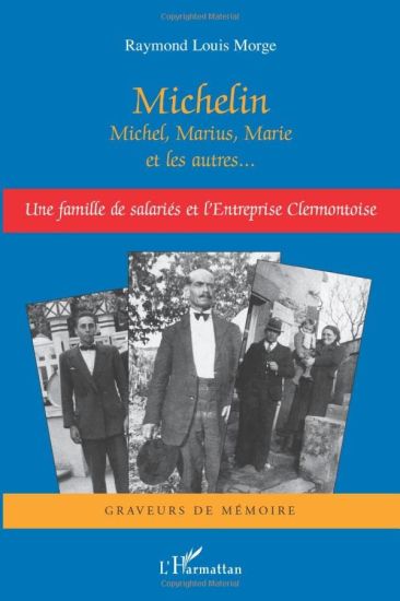 Michelin Michel, Marius, Marie et les autres...