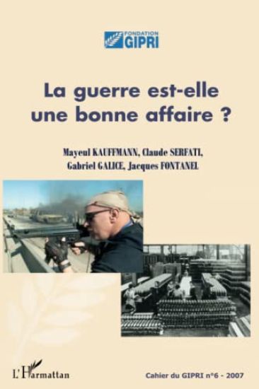 La guerre est-elle une bonne affaire ?