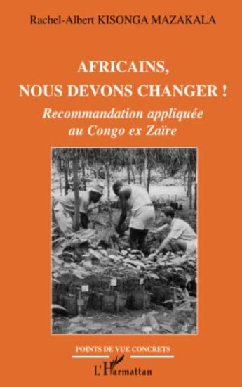 Africains, nous devons changer !