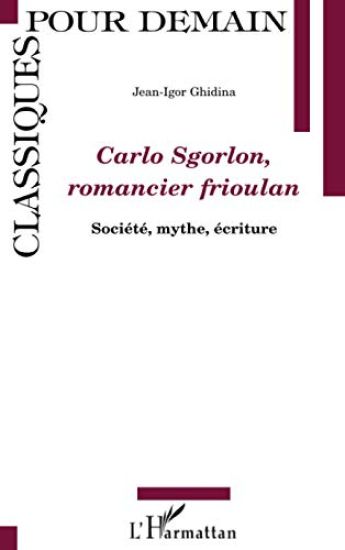 Carlo Sgorlon, romancier frioulan