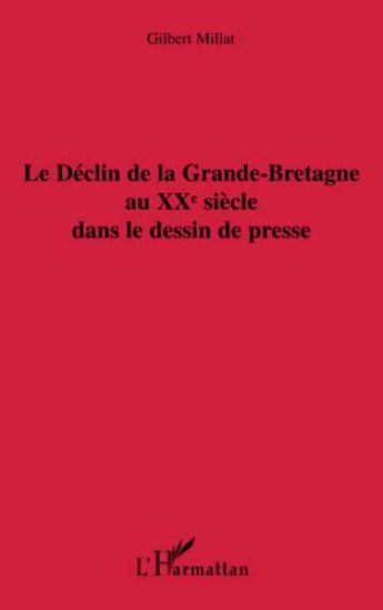Le déclin de la Grande-Bretagne au XXe siècle dans le dessin de presse