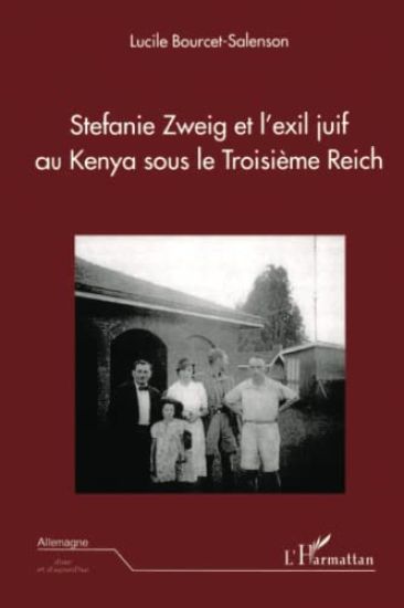 Stefanie Zweig et l'exil juif au Kenya sous le Troisème Reich