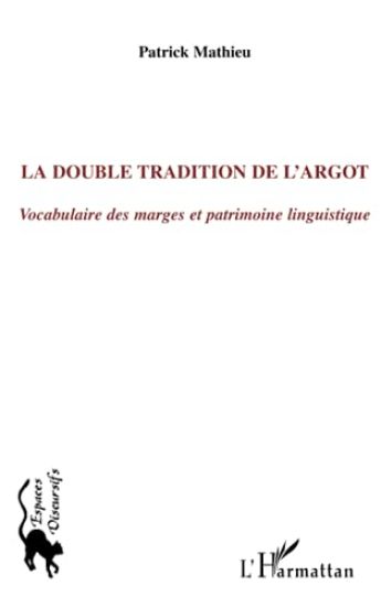 La double tradition de l'argot