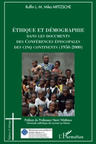 Ethique et démographie dans les documents des Conférences épiscopales des cinq continents (1950-2000)