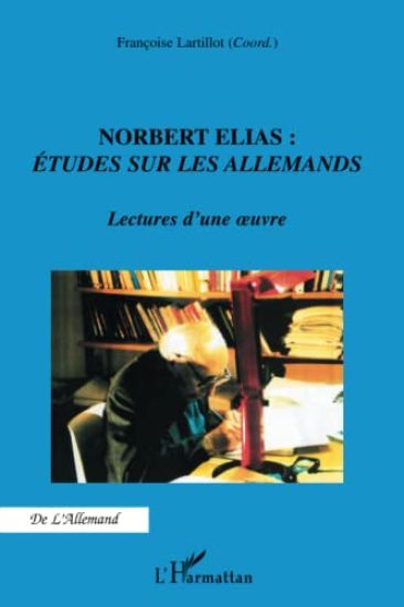 Norbert Elias : Etudes sur les Allemands