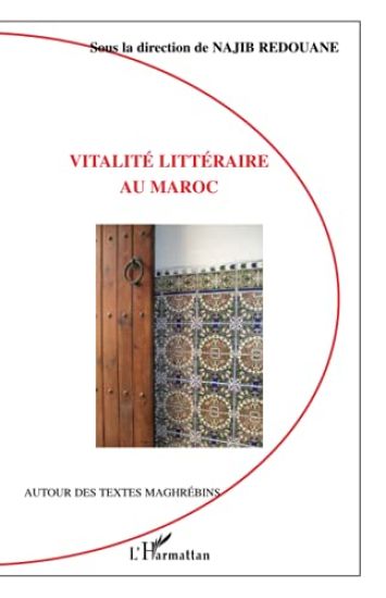 Vitalité littéraire au Maroc