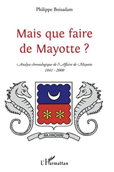 Mais que faire de Mayotte ?