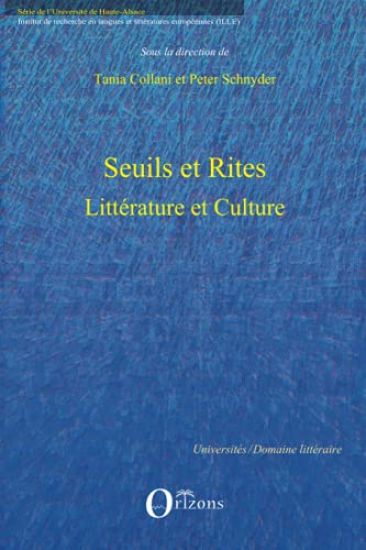 SEUILS ET RITES, LITTERATURE ET CULTURE
