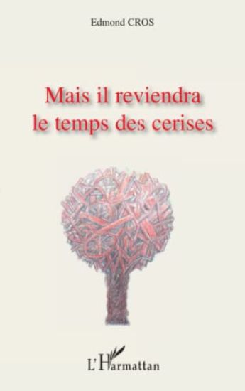 Mais il reviendra le temps des cerises