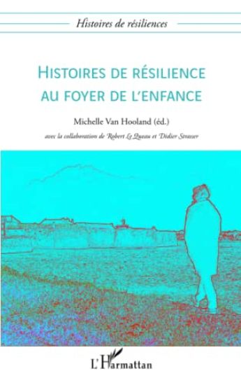 Histoires de résilience au foyer de l'enfance