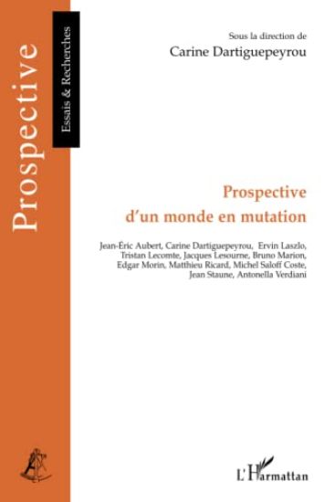Prospective d'un monde en mutation